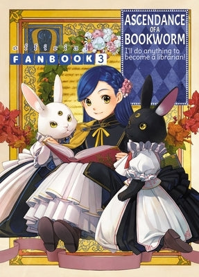 Ascendance of a Bookworm: Fanbook 3 by Kazuki, Miya