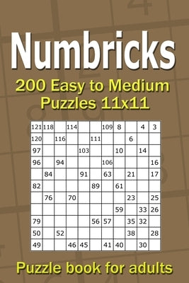 Numbricks puzzle book for adults: 200 Easy to Medium Puzzles 11x11 by Gurin, Alena
