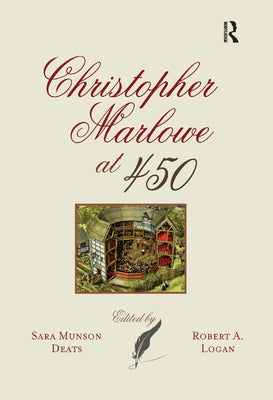 Christopher Marlowe at 450 by Deats, Sara Munson