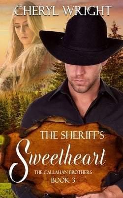 The Sheriff''s Sweetheart by Wright, Cheryl