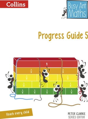 Busy Ant Maths -- Progress Guide 5 by Clarke, Peter