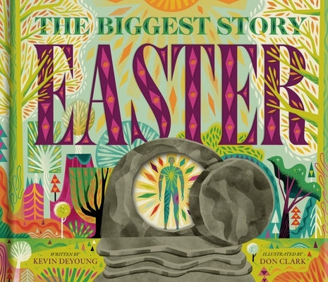 The Biggest Story Easter: A Pop-Up Book for Holy Week by DeYoung, Kevin
