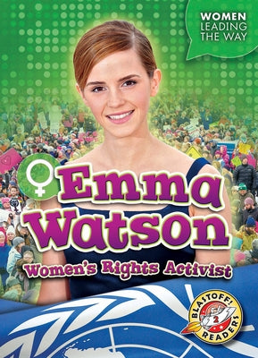 Emma Watson: Women's Rights Activist by Moening, Kate