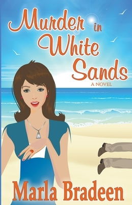 Murder in White Sands by Bradeen, Marla