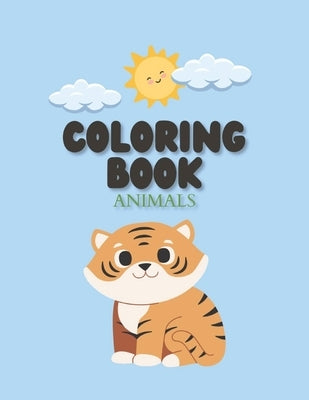 Coloring Book For Toddler, Preschool, Little Kids Animals Version Age 2-5: Kids Coloring Book by Bhagat, Yogesh