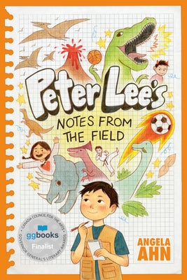 Peter Lee's Notes from the Field by Ahn, Angela