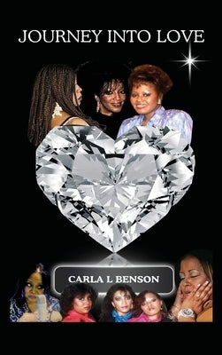Journey Into Love by Benson, Carla L.