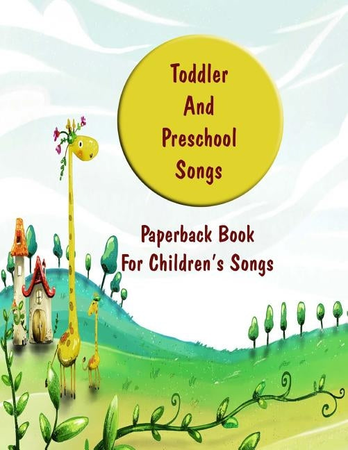 Toddler And Preschool Songs: 2 volume set by Holmes, Kim