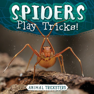 Spiders Play Tricks! by Green, Meghan