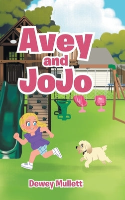 Avey and Jojo by Mullett, Dewey