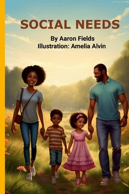 Social Needs by Fields, Aaron