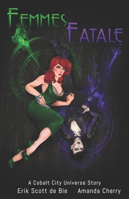Femmes Fatale by Cherry, Amanda