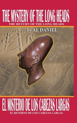 The Mystery Of The Long Heads: The Return of the Long Heads by Daniel, Al