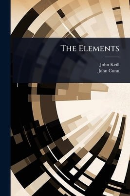 The Elements by Keill, John