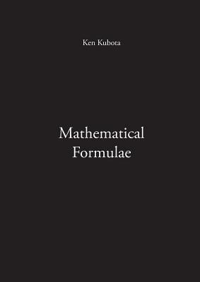 Mathematical Formulae by Kubota, Ken