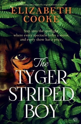 The Tyger Striped Boy by Cooke, Elizabeth
