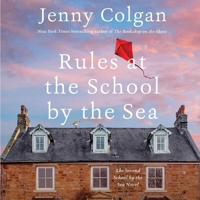 Rules at the School by the Sea: The Second School by the Sea Novel by Colgan, Jenny