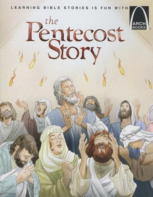 The Pentecost Story - Arch Books by Elizabeth Jaeger