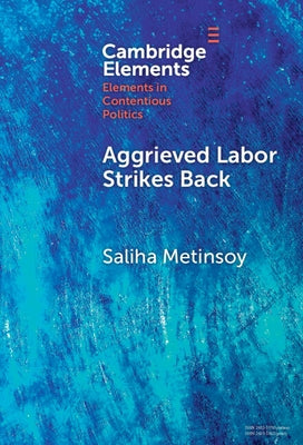 Aggrieved labor strikes back by Metinsoy, Saliha