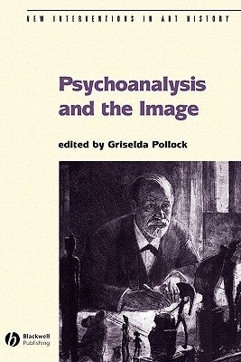 Psychoanalysis by Pollock, Griselda