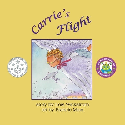 Carrie's Flight (8.5 square paperback) by Wickstrom, Lois