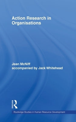 Action Research in Organisations by McNiff, Jean