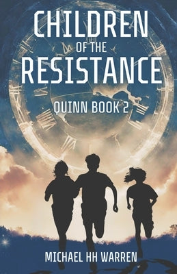 Children of the Resistance by Warren, Michael Hh