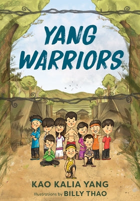 Yang Warriors by Yang, Kao Kalia