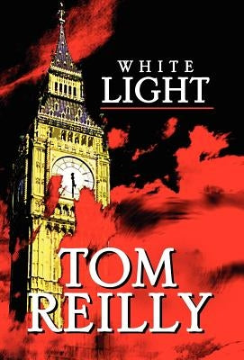 White Light by Reilly, Tom