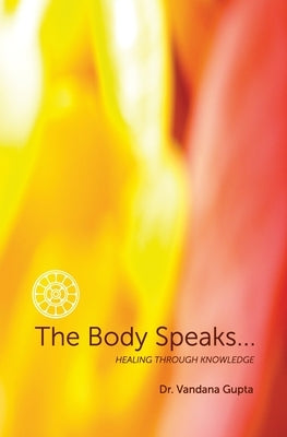 The Body speaks by Dr Gupta, Vandana