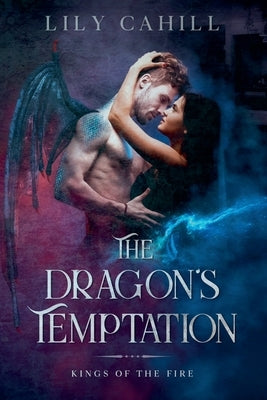 The Dragon's Temptation by Cahill, Lily