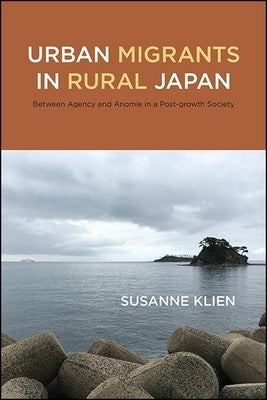 Urban Migrants in Rural Japan by Klien, Susanne