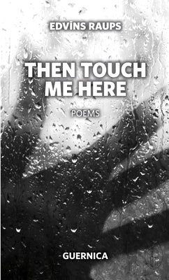 Then Touch Me Here: Volume 181 by Raups, Edvins