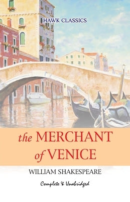 The Merchant of Venice by Shakespeare, William