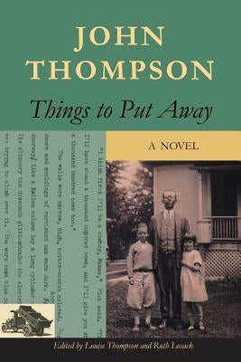 Things to Put Away by Thompson, John