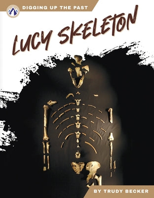 Lucy Skeleton by Becker, Trudy