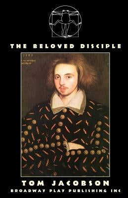 The Beloved Disciple by Jacobson, Tom