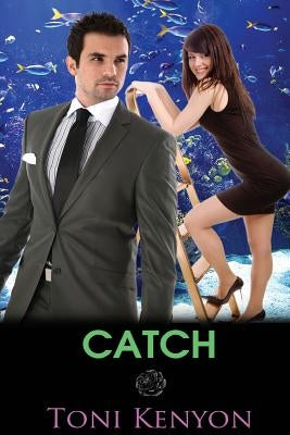 Catch by Kenyon, Toni
