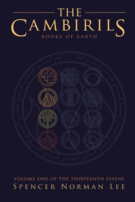 The Cambirils: Books of Earth by Lee, Spencer Norman