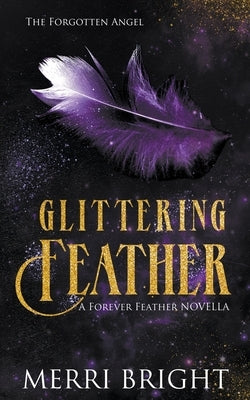 Glittering Feather by Bright, Merri