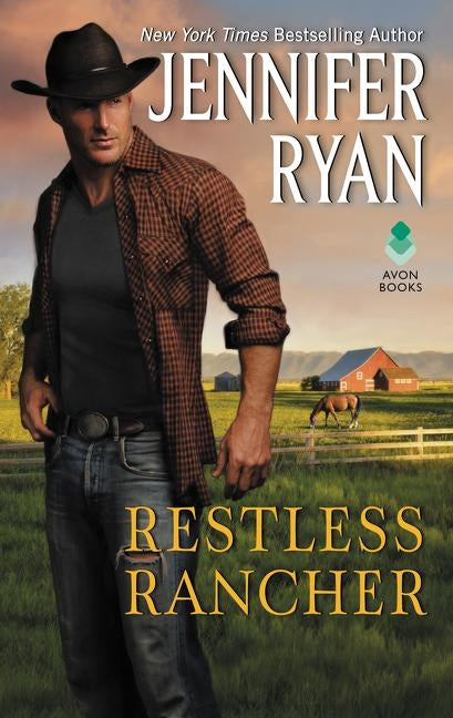 Restless Rancher: Wild Rose Ranch by Ryan, Jennifer