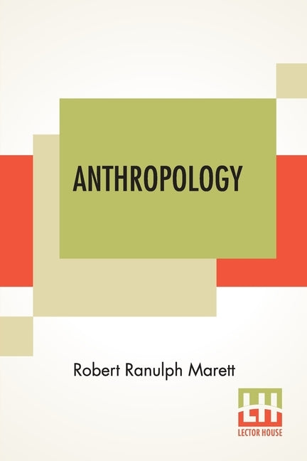 Anthropology: Edited By Herbert Fisher, Et Al by Marett, Robert Ranulph