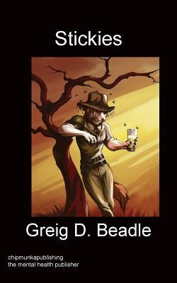 Stickies by Beadle, Greig D.