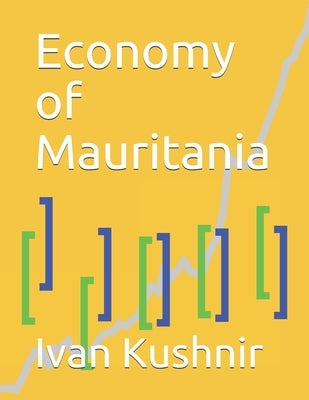 Economy of Mauritania by Kushnir, Ivan