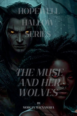 The Muse And Her Wolves by MacNamara, Morgan