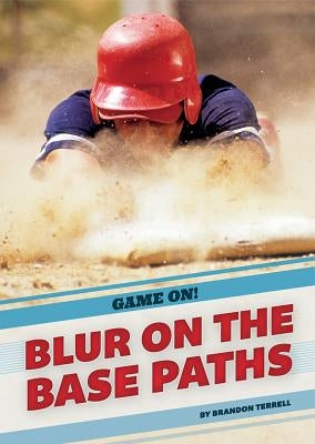 Blur on the Base Paths by Terrell, Brandon