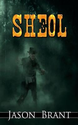 Sheol by Brant, Jason