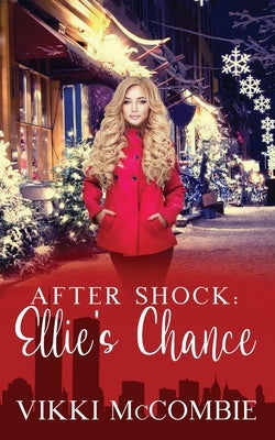 After Shock: Ellie's Chance by White, Laurie