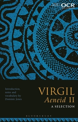 Virgil, Aeneid II: A Selection by Jones, Dominic