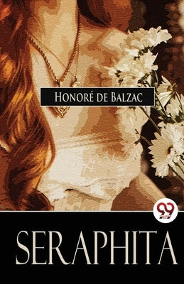 Seraphita by de Balzac, Honoré